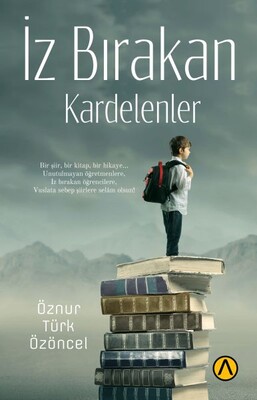 İz Bırakan Kardelenler - Ares Yayınları