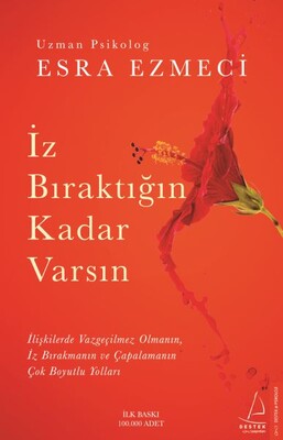 İz Bıraktığın Kadar Varsın - Destek Yayınları