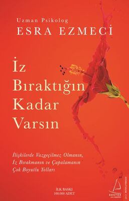 İz Bıraktığın Kadar Varsın - 1