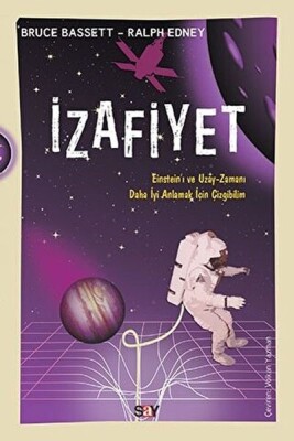 İzafiyet Einstein’ı ve Uzay-Zamanı Daha iyi Anlamak İçin Çizgibilim - Say Yayınları