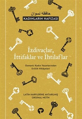 İzdivaçlar, İttifaklar ve İhtilaflar - Kadınların Hafızası - Turkuvaz Kitap