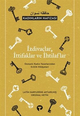 İzdivaçlar, İttifaklar ve İhtilaflar - Kadınların Hafızası - 1