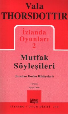 İzlanda Oyunları 2 / Mutfak Söyleşileri - Mitos Yayınları