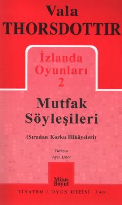 İzlanda Oyunları 2 / Mutfak Söyleşileri - 1