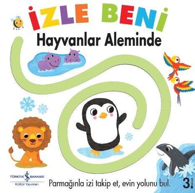 İzle Beni - Hayvanlar Aleminde - İş Bankası Kültür Yayınları