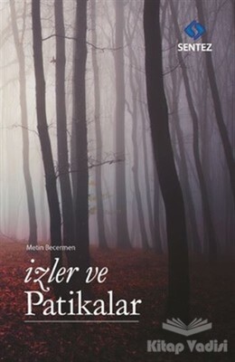 İzler ve Patikalar - Sentez Yayınları