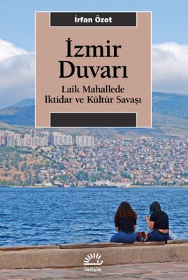 İzmir Duvarı - İletişim Yayınları