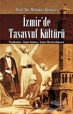 İzmir'de Tasavvuf Kültürü - H Yayınları