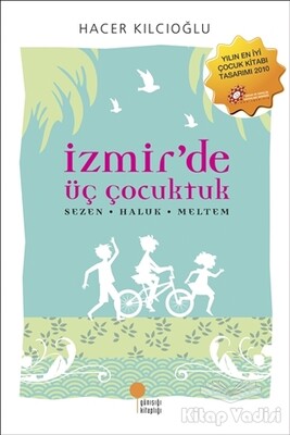 İzmir’de Üç Çocuktuk - Günışığı Kitaplığı