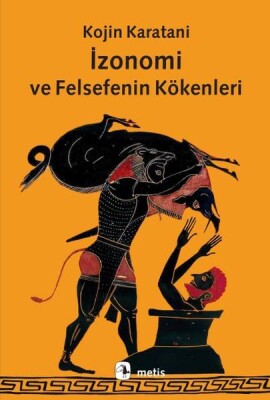 İzonomi ve Felsefenin Kökenleri - Metis Yayınları