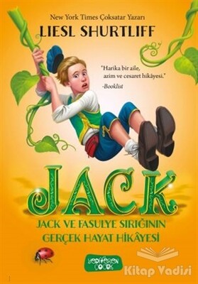 Jack - Jack ve Fasulye Sırığının Gerçek Hayat Hikayesi - Yediveren Çocuk