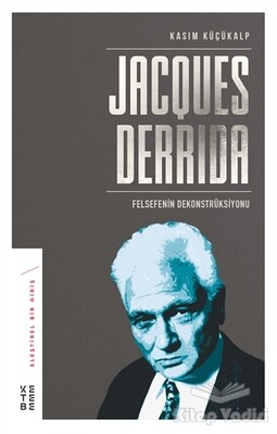 Jacques Derrida - Ketebe Yayınları