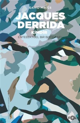 Jacques Derrida Kimdir - Fol Kitap