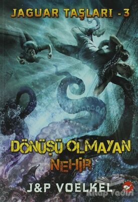 Jaguar Taşları 3 - Dönüşü Olmayan Nehir - 1