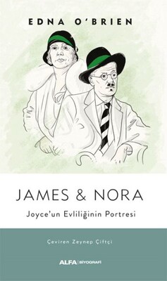 James ve Nora Joyce’un Evliliğinin Portresi - Alfa Yayınları