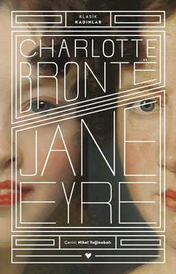 Jane Eyre - Klasik Kadınlar - Can Sanat Yayınları