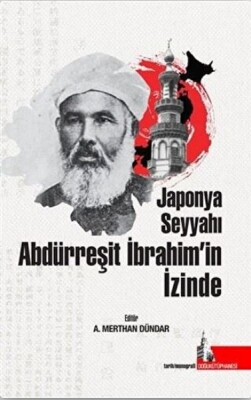 Japonya Seyyahı Abdürreşit İbrahim’in İzinde - Doğu Kütüphanesi