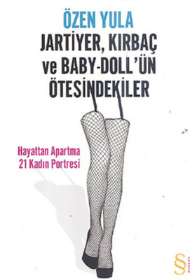 Jartiyer Kırbaç ve Baby-Doll'ün Ötesindekiler - Everest Yayınları