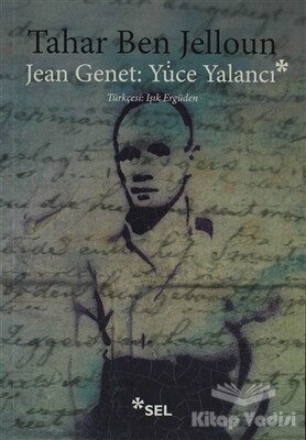 Jean Jenet: Yüce Yalancı - Sel Yayınları