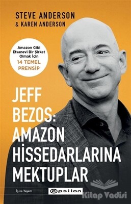 Jeff Bezos: Amazon Hissedarlarına Mektuplar - Epsilon Yayınları