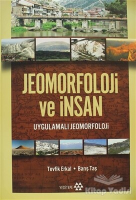 Jeomorfoloji ve İnsan - Yeditepe Yayınevi