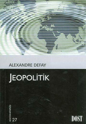 Jeopolitik - Dost Kitabevi Yayınları