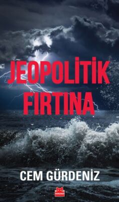 Jeopolitik Fırtına - 1