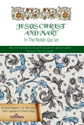 Jesus Christ and Mary - Kuran'da Hz. İsa ve Hz. Meryem - Yediveren Yayınları