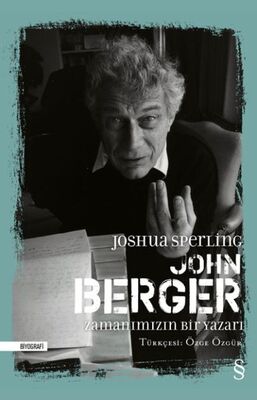 John Berger - Zamanımızın Bir Yazarı - 1