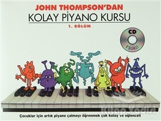 John Thompson'dan Kolay Piyano Kursu 1. Bölüm - Porte Müzik Eğitim Merkezi