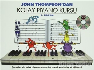 John Thompson'dan Kolay Piyano Kursu 2. Bölüm - Porte Müzik Eğitim Merkezi