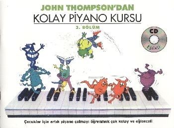 John Thomson'dan Kolay Piyano Kursu 3. Bölüm - Porte Müzik Eğitim Merkezi