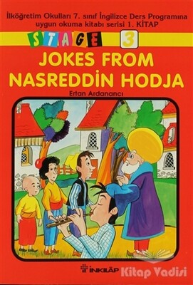Jokes From Nasreddin Hodja Stage 3 İlköğretim Okulları 7. Sınıf İngilizce Ders Programına Uygun Okuma Kitabı Serisi 1. Kitap - İnkılap Kitabevi