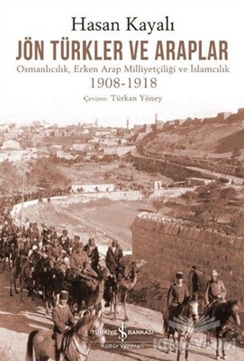 Jön Türkler ve Araplar - İş Bankası Kültür Yayınları