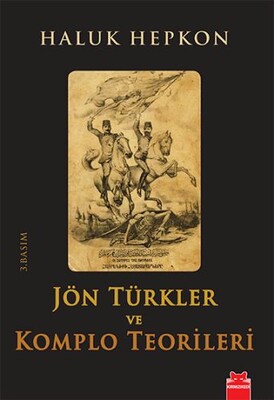 Jön Türkler ve Komplo Teorileri - Kırmızı Kedi Yayınevi