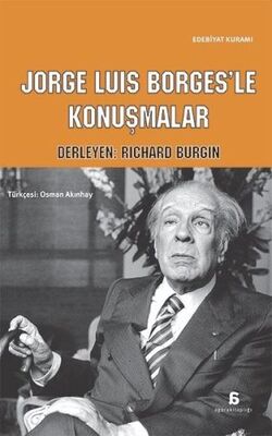 Jorge Luis Borges'le Konuşmalar - 1