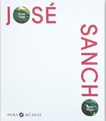 Jose Sancho Erotik Doğa - Pera Müzesi Yayınları