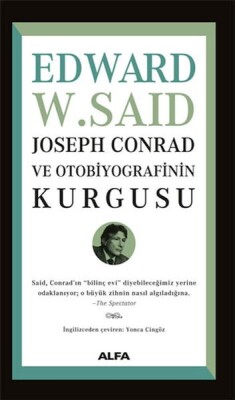 Joseph Conrad ve Otobiyografinin Kurgusu - Alfa Yayınları