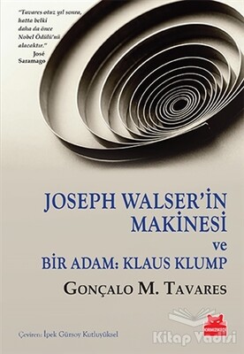 Joseph Walser’in Makinesi ve Bir Adam: Klaus Klump - Kırmızı Kedi Yayınevi