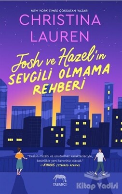 Josh ve Hazel'ın Sevgili Olmama Rehberi - Yabancı Yayınları