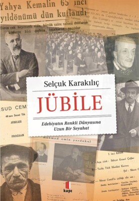 Jübile - Edebiyatın Renkli Dünyasına Uzun Bir Seyahat - Kapı Yayınları