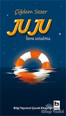 Juju Beni Unutma - Bilgi Yayınevi