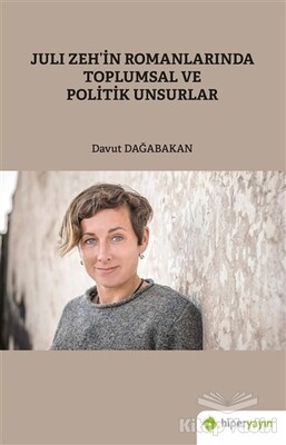 Juli Zeh’in Romanlarında Toplumsal ve Politik Unsurlar - Hiperlink Yayınları