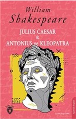 Julius Caesar ve Antonius ve Kleopatra - Dorlion Yayınları