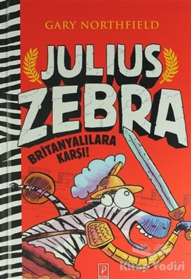 Julius Zebra Britanyalılara Karşı - Pena Yayınları