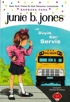 Junie B. Jones ve Büyük Sarı Servis - Mikado Yayınları