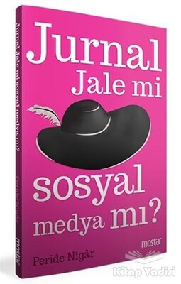 Jurnal Jale mi Sosyal Medya mı? - Mostar