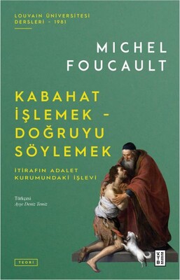 Kabahat İşlemek - Doğruyu Söylemek - Ketebe Yayınları