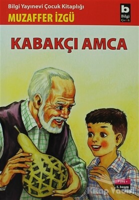 Kabakçı Amca - Bilgi Yayınevi