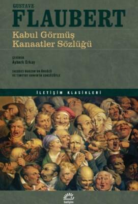 Kabul Görmüş Kanaatler Sözlüğü - İletişim Yayınları